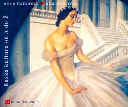 Ruski balet | Slovita balerina Ana Pavlova in njena nesmrtna vloga umirajočega laboda