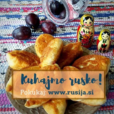 Ruska sladica -piroške s slivami |  Ruski preverjeni recepti |  Kuhamo z Ruskim ekspresom!